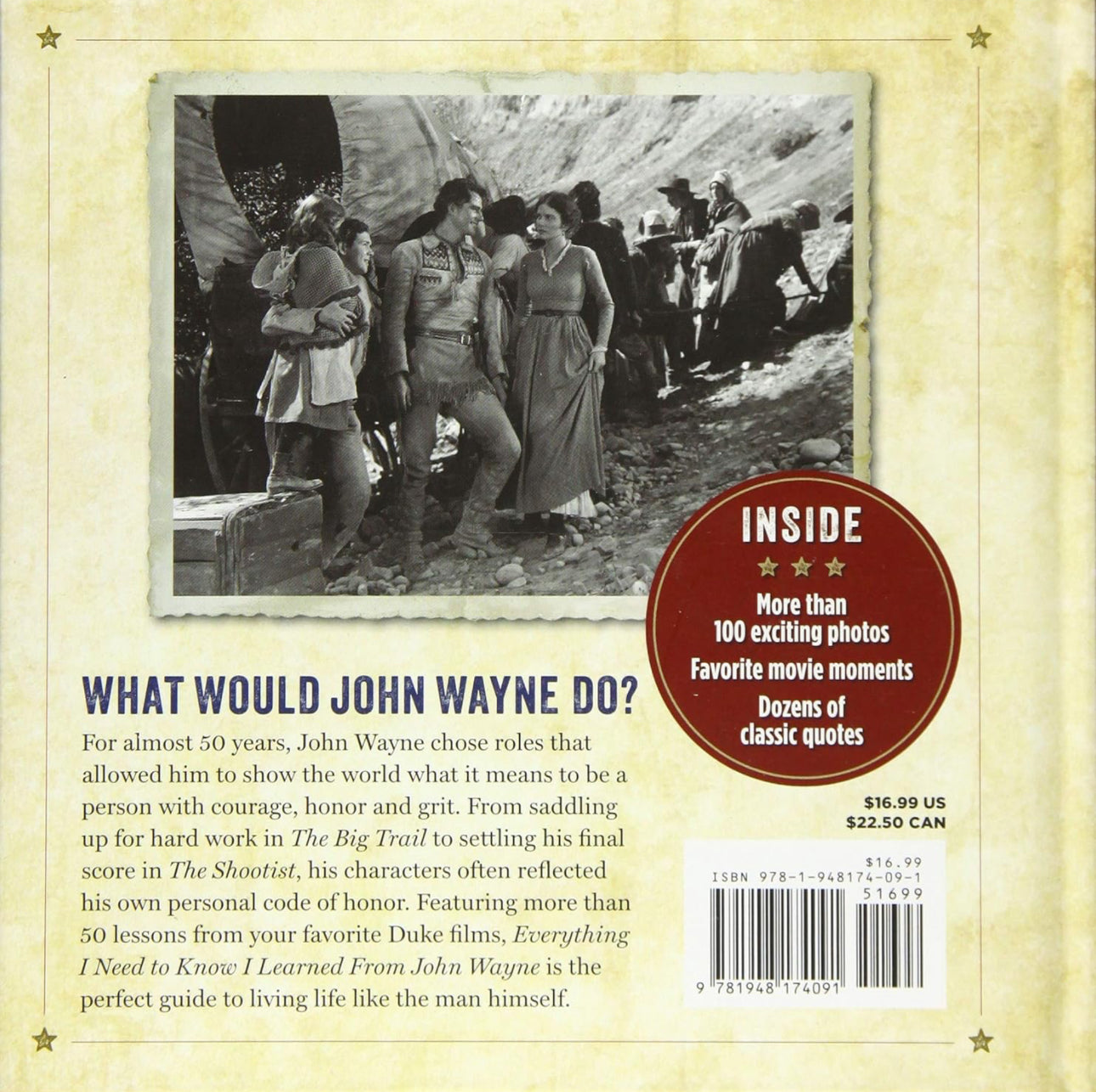 EVERYTHING I NEED TO KNOW I LEARNED FROM JOHN WAYNE