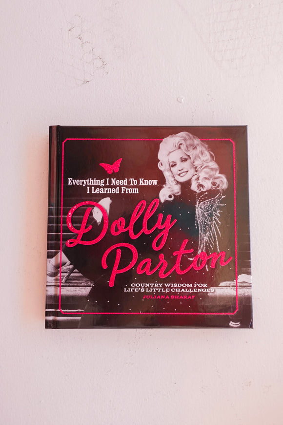 EVERYTHING I NEED TO KNOW I LEARNED FROM DOLLY