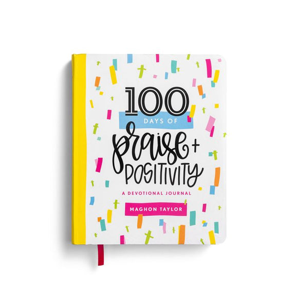 100 DAYS OF PRAISE  + POSITIVITY