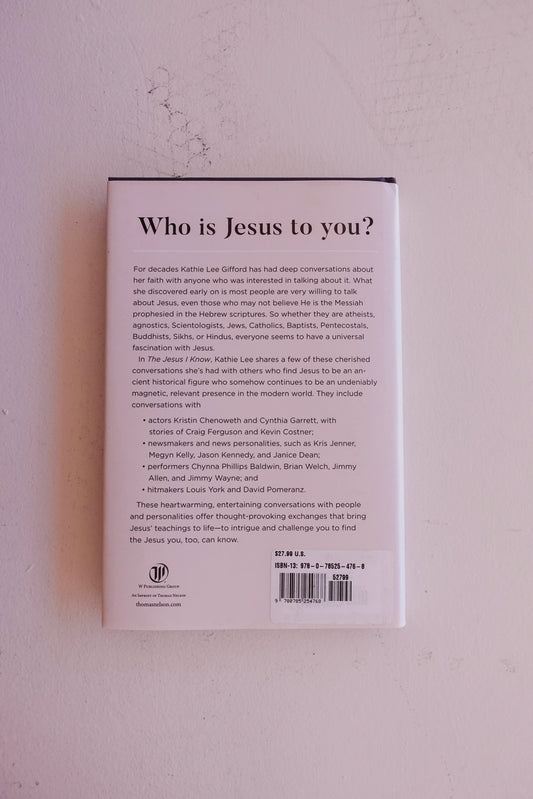 KATHIE LEE GIFFORD THE JESUS I KNOW